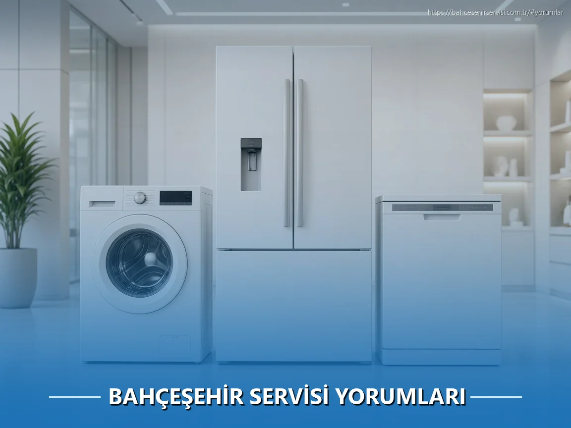 Bahçeşehir Beyaz Eşya Servisi Yorumları
