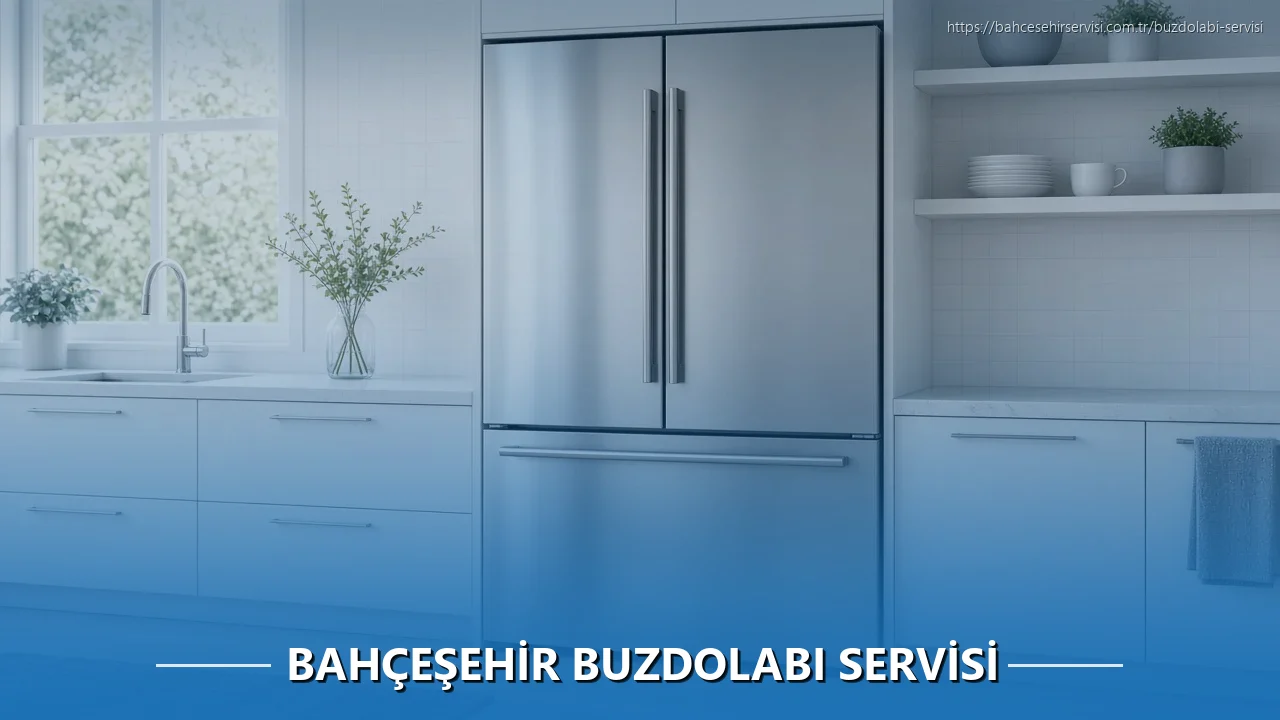 Bahçeşehir Buzdolabı Servisi
